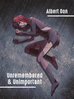 cover image of Unremembered and Unimportant